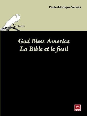 cover image of God Bless America. La Bible et le fusil